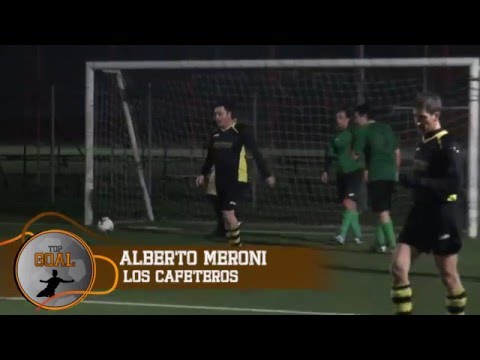 TOP GOAL FEBBRAIO 2016 - Alberto Meroni (LOS CAFETEROS)