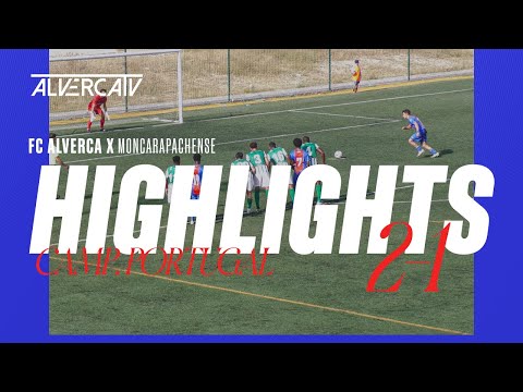 FC Alverca 2-1 Moncarapachense | Highlights