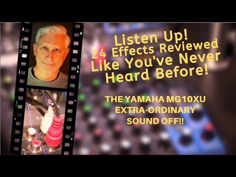 Yamaha MG 10XU Effects Demo -  All 24 Effects Reviewed