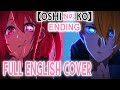 Oshi No Ko ED FULL ENGLISH Cover Dangle Mephisto QUEEN BEE Now On Spotify