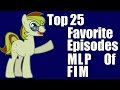 Top 25 Favorite Episodes of My Little Pony ...