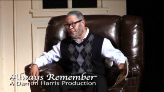 ALWAYS REMEMBER stage play