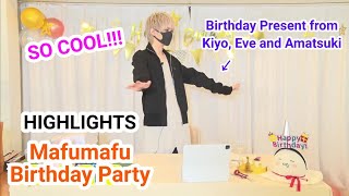 【Mafumafu English】Birthday  Present from Kiyo, Eve and Amatsuki - Mafumafu Birthday Party【まふまふ】