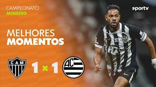 ATLÉTICO-MG 1 X 1 ATHLETIC | MELHORES MOMENTOS | 7ª RODADA | CAMPEONATO MINEIRO | sportv