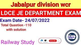 LDCE JE EXAM JABALPUR DIVISION WCR 24/07/2022 RAILWAY DEPARTMENT Exam @Railway study