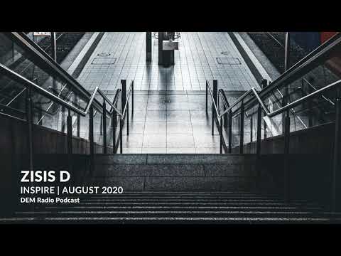 Zisis D - Inspire | 2020 August Set On DEM Radio | Progressive & Melodic House