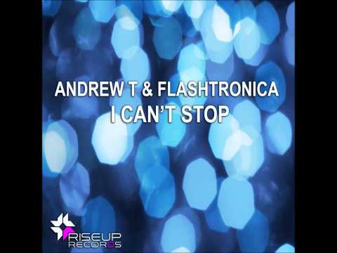Andrew T & Flashtronica - I can't stop (Electro Club Mix)