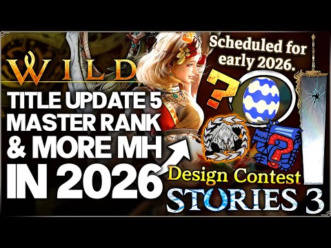 Monster Hunter in 2026 - Wilds Master Rank, More New Monsters, Stories 3, Outlanders, Update & More!