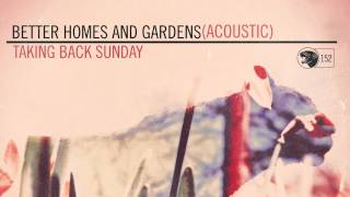 Taking Back Sunday - Better Homes and Gardens (Acoustic)