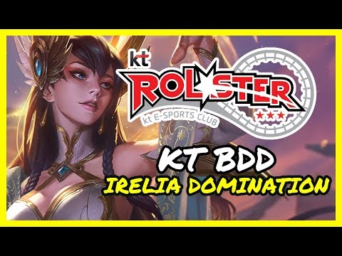 KT BDD IRELIA DOMINATION | KT FAN CHANNEL | IRELIA VS FIZZ | CHALLENGER KOREA | LEAGUE OF LEGENDS