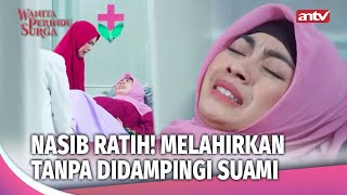Download lagu Istri Lahiran Tanpa Didampingi Suami Gara2 Mertua Jahat! | Wanita Perindu Surga  Eps 28 FULL mp3