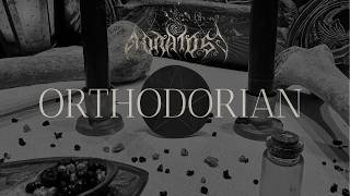 A/ORATOS - Orthodorian (Official Video)