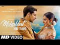 Mohabbat Sirf Tumse New Song 2021 New Hindi Song Siddharth Malhotra Kiara Advani Video Song