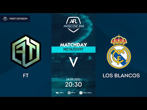 AFL22. First division. Day 5. FT-Los Blancos