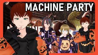 【#あっかーん 】MACHINE PARTY 危ないやつらとの！？【コラボ】#1