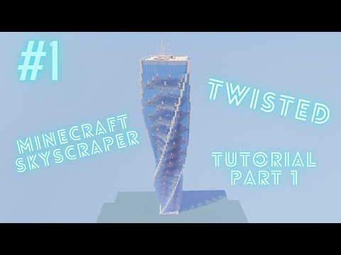 Episkninjaturtle - Minecraft Modern Twisted Skyscraper (Tutorial Part 1)