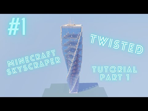 Minecraft Modern Twisted Skyscraper (Tutorial Part 1)