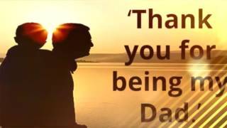 Thank you for being my dad
