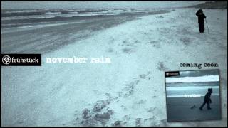 FRUHSTUCK - NOVEMBER RAIN  (official single)