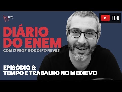 DIÁRIO DO ENEM - Episódio 08: o tempo no medievo