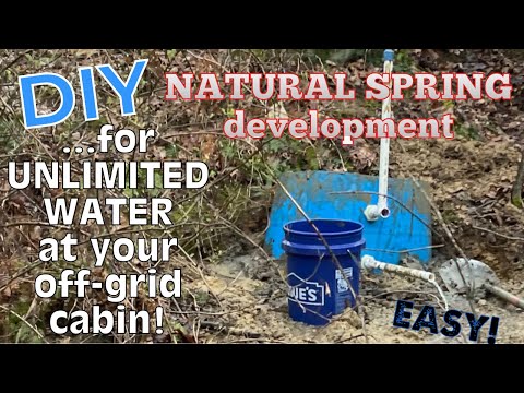 EASY DIY NATURAL SPRING development for UNLIMITED water at a off-grid CABIN—and how to store it too!