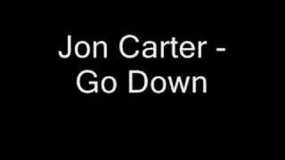 Jon Carter - Go Down