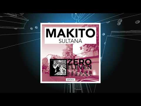 Makito -  Sultana (Original Mix)
