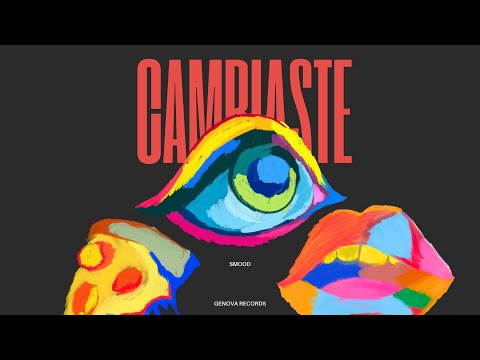 Cambiaste - Smood (Official Video)
