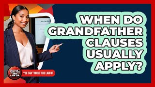 Download lagu When Do Grandfather Clauses Usually Apply? mp3