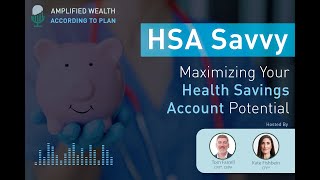 HSA Savvy: Maximizing Your Health Savings Account Potential