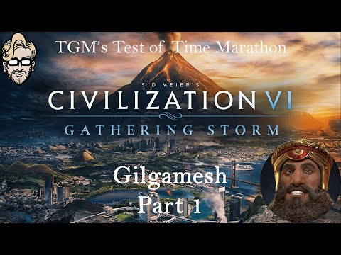 Let's Play Civilization 6: Gathering Storm - Deity - Gilgamesh part 1