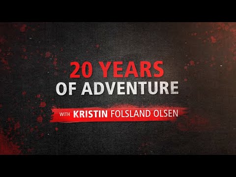 20 YEARS OF ADVENTURE - KRISTIN FOLSLAND OLSEN