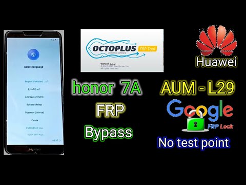 Huawei honor 7A   AUM-L29 Google Lock bypass one click  fastboot mode .no test point
