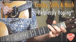 Fingerstyle Guitar Lesson - &quot;Helplessly Hoping&quot; By Crosby, Stills &amp; Nash