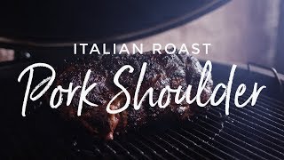 Italian Roast Pork Shoulder Recipe on the Weber Summit Charcoal Grill