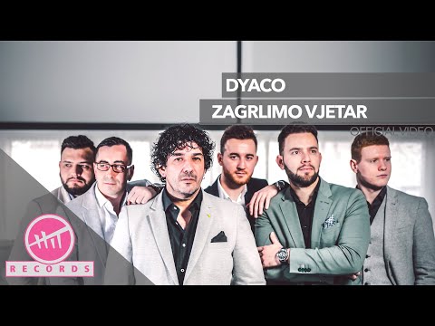 Dyaco - Zagrlimo vjetar (OFFICIAL VIDEO)