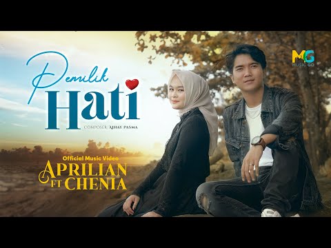 Aprilian feat. Chenia - Pemilik Hati (Official Music Video)