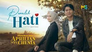 Download lagu Aprilian feat. Chenia - Pemilik Hati mp3