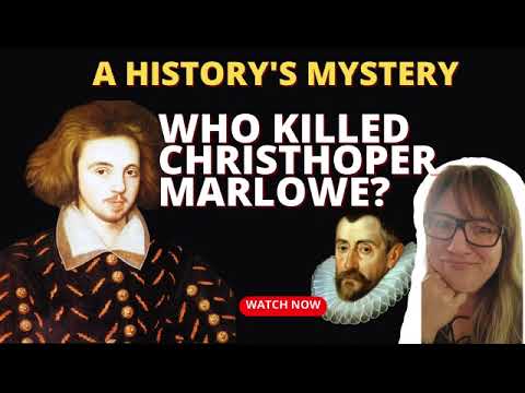 The Mysterious Death of Christopher Marlowe: Accident, Assassination, or Something Else?