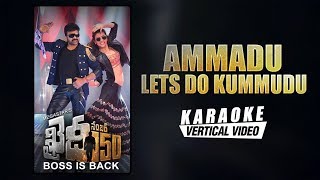 Ammadu Lets Do Kummudu - Karaoke | Khaidi No 150 | Chiranjeevi, Kajal Aggarwal | Devi Sri Prasad