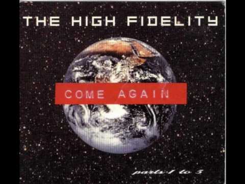 THE HIGH FIDELITY - COME AGAIN (TERMINALHEAD REMIX) (1998)