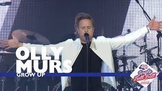Olly Murs - &#39;Grow Up&#39; (Live At Capital’s Jingle Bell Ball 2016)