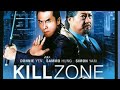 Bölgeyi Öldürün Kill Zone Donnie Yen  Sammo Hung Kambo Türkçe Dublaj Aksiyon Gerilim Dram Su�