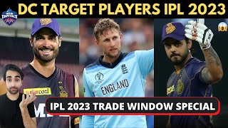 Delhi Capitals TOP 5 Target Players IPL 2023 | IPL 2023 Mini Auction | IPL 2023 Trade Window