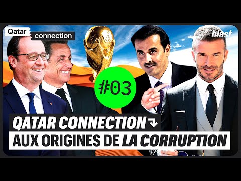 QATAR CONNECTION : AUX ORIGINES DE LA CORRUPTION