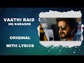 Vaathi Raid Karaoke | Tamil Karaoke With Lyrics | Full Song | High-Quality