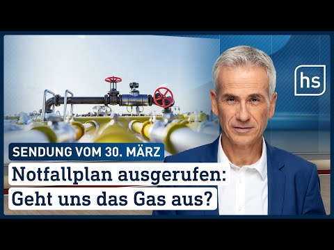 Notfallplan ausgerufen: Geht uns das Gas aus? | hessenschau vom 30.03.2022