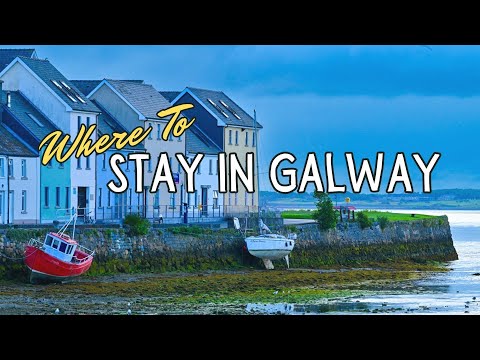 Where to Stay in Galway