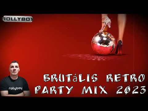 Brutális Retro Party Mix 2023 / Mixed by Rollyboy ( '90-2000 Years Rework) '