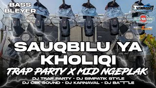 Download lagu DJ SAUQBILU YA KHALIQI TRAP PARTY X MID NGEPLAK SIMPATIK SHOLAWAT TERBARU 2025 mp3